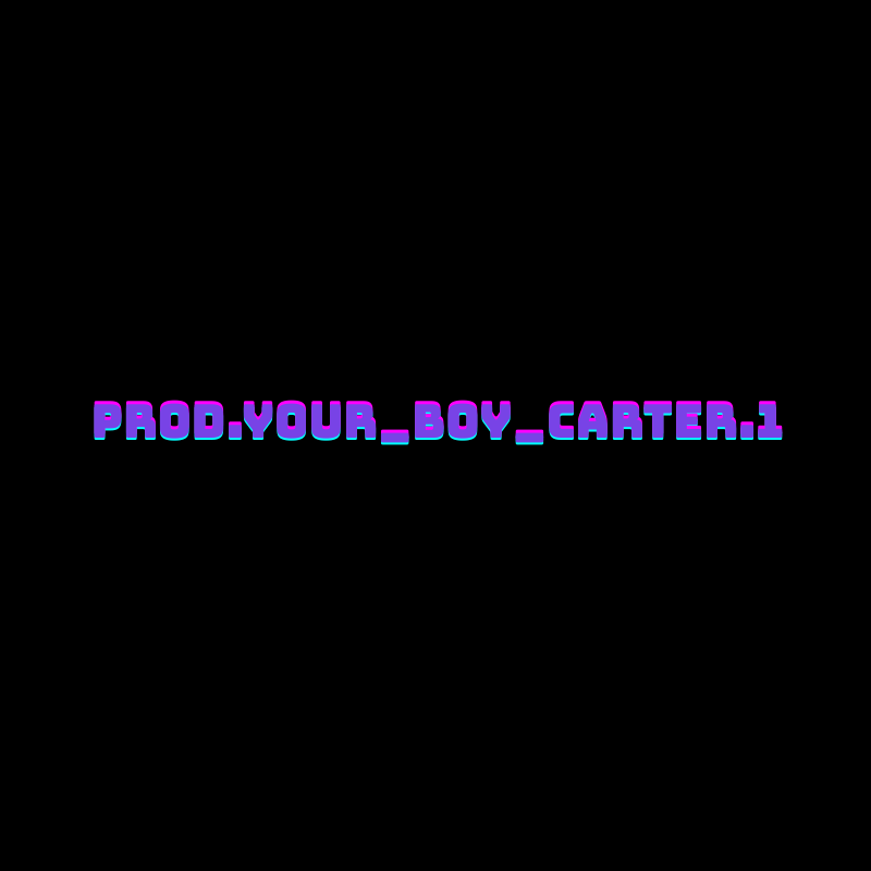 Prod.your Boy Carter.1's profile